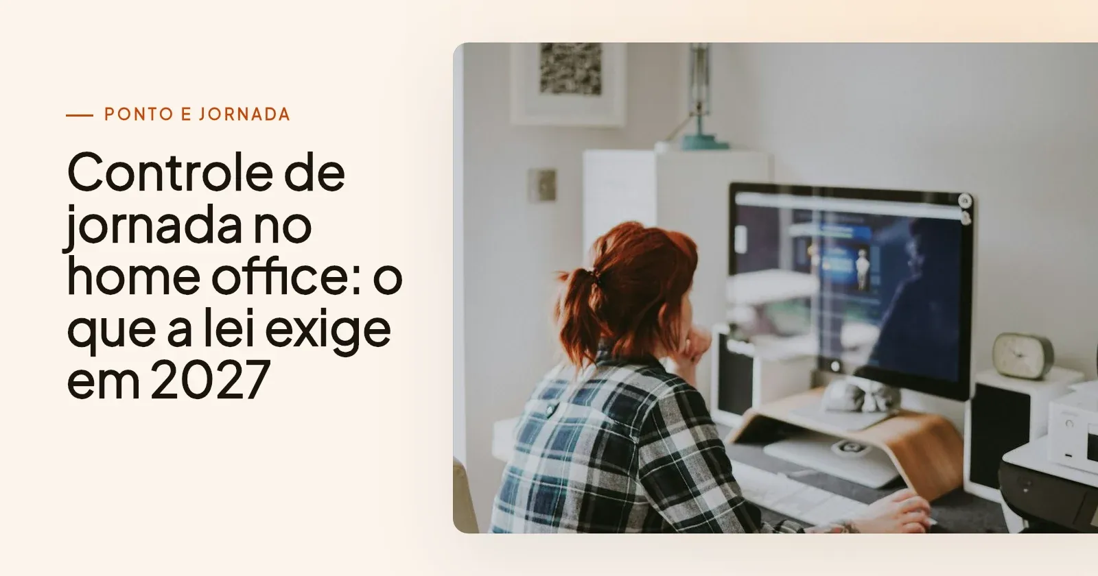 Controle de jornada no home office: o que a lei exige em 2027